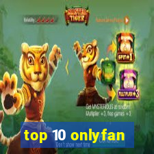 top 10 onlyfan